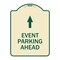 Signmission Event Parking Ahead Heavy-Gauge Aluminum Architectural Sign, 24" x 18", TG-1824-24076 A-DES-TG-1824-24076 - alternate 1